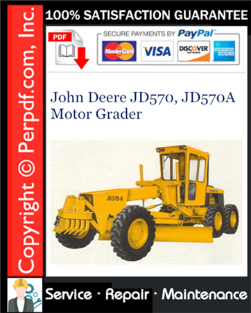 John Deere JD570, JD570A Motor Grader Service Repair Manual Download