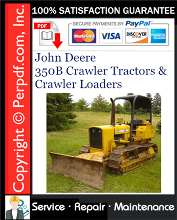 John Deere 350B Crawler Tractors & Crawler Loaders Service Repair Manual Download