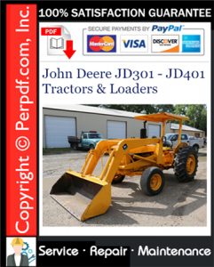 John Deere JD301 - JD401 Tractors & Loaders Service Repair Manual Download