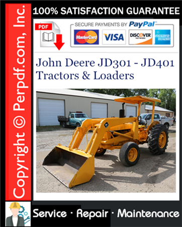 John Deere JD301 - JD401 Tractors & Loaders Service Repair Manual Download