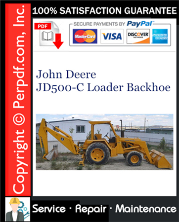 John Deere JD500-C Loader Backhoe Service Repair Manual Download