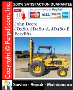 John Deere JD380, JD480-A, JD480-B Forklifts Service Repair Manual Download