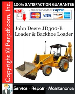 John Deere JD300-B Loader & Backhoe Loader Service Repair Manual Download