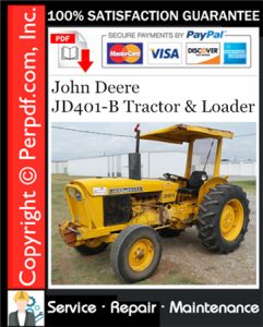 John Deere JD401-B Tractor & Loader Service Repair Manual Download