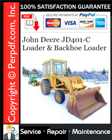 John Deere JD401-C Loader & Backhoe Loader Service Repair Manual Download