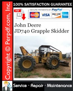 John Deere JD740 Grapple Skidder Service Repair Manual Download