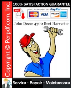 John Deere 4300 Beet Harvester Service Repair Manual Download