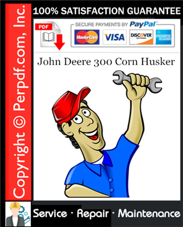 John Deere 300 Corn Husker Service Repair Manual Download