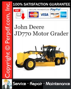 John Deere JD770 Motor Grader Service Repair Manual Download