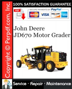 John Deere JD670 Motor Grader Service Repair Manual Download