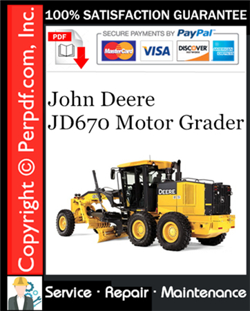 John Deere JD670 Motor Grader Service Repair Manual Download