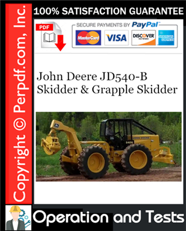 John Deere JD540-B Skidder & Grapple Skidder Operation and Tests Technical Manual Download