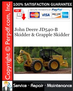 John Deere JD540-B Skidder & Grapple Skidder Repair Technical Manual Download