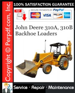 John Deere 310A, 310B Backhoe Loaders Service Repair Manual Download