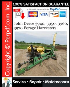 John Deere 3940, 3950, 3960, 3970 Forage Harvesters Service Repair Manual Download