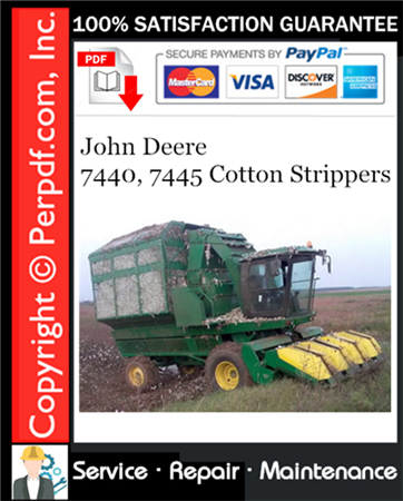 John Deere 7440, 7445 Cotton Strippers Service Repair Manual Download