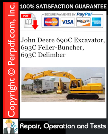 John Deere 690C Excavator, 693C Feller-Buncher, 693C Delimber Repair, Operation and Tests