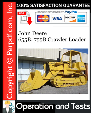 John Deere 655B, 755B Crawler Loader Operation and Test Technical Manual Download