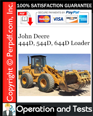 John Deere 444D, 544D, 644D Loader Operation and Tests Technical Manual Download