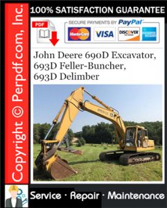 John Deere 690D Excavator, 693D Feller-Buncher, 693D Delimber Repair Technical Manual