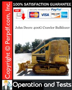 John Deere 400G Crawler Bulldozer Operation and Test Technical Manual Download