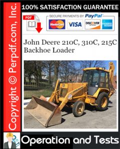 John Deere 210C, 310C, 215C Backhoe Loader Operation and Test