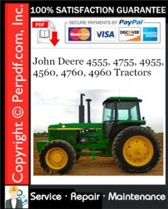 John Deere 4555, 4755, 4955, 4560, 4760, 4960 Tractors Repair Technical Manual