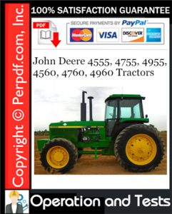 John Deere 4555, 4755, 4955, 4560, 4760, 4960 Tractors Operation and Test