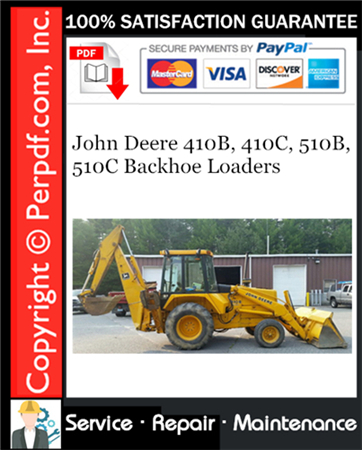 John Deere 410B, 410C, 510B, 510C Backhoe Loaders Repair Technical Manual