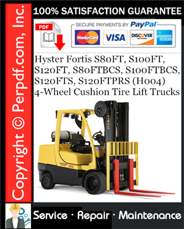 Hyster Fortis S80FT, S100FT, S120FT, S80FTBCS, S100FTBCS, S120FTS, S120FTPRS