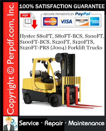 Hyster S80FT, S80FT-BCS, S100FT, S100FT-BCS, S120FT, S120FTS, S120FT-PRS (J004) Forklift Trucks