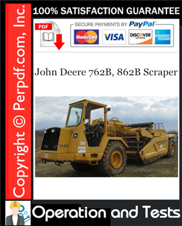 John Deere 762B, 862B Scraper Operation and Tests Technical Manual Download