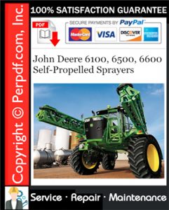 John Deere 6100, 6500, 6600 Self-Propelled Sprayers Service Repair Manual