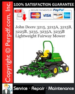 John Deere 3215, 3215A, 3215B, 3225B, 3235, 3235A, 3235B Lightweight Fairway Mower Service Repair Manual