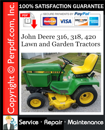 John Deere 316, 318, 420 Lawn and Garden Tractors Service Repair Manual Download