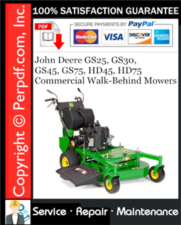 John Deere GS25, GS30, GS45, GS75, HD45, HD75 Commercial Walk-Behind Mowers Service Repair Manual