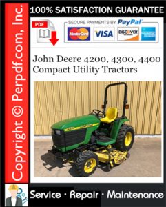 John Deere 4200, 4300, 4400 Compact Utility Tractors Service Repair Manual