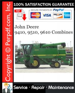 John Deere 9410, 9510, 9610 Combines Repair Technical Manual