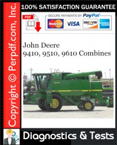 John Deere 9410, 9510, 9610 Combines Diagnostics & Tests