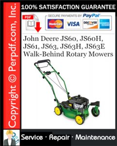 John Deere JS60, JS60H, JS61, JS63, JS63H, JS63E Walk-Behind Rotary Mowers Service Repair Manual