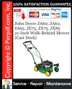 John Deere JA60, JA62, JA65, JE75, JX75, JX85 21-Inch Walk-Behind Mower (Cast Deck) Service Repair Manual