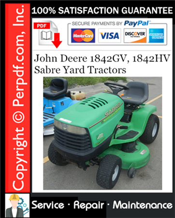 John Deere 1842GV, 1842HV Sabre Yard Tractors Service Repair Manual Download