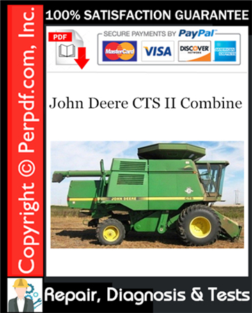 John Deere CTS II Combine Repair, Diagnosis & Tests Technical Manual