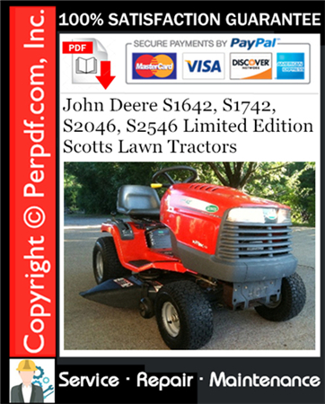 John Deere S1642, S1742, S2046, S2546 Limited Edition Scotts Lawn Tractors Service Repair Manual