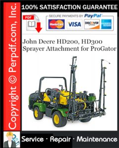 John Deere HD200, HD300 Sprayer Attachment for ProGator Service Repair Manual