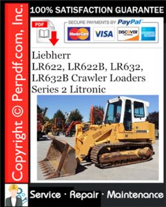 Liebherr LR622, LR622B, LR632, LR632B Crawler Loaders Series 2 Litronic Technical Manual