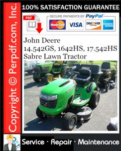 John Deere 14.542GS, 1642HS, 17.542HS Sabre Lawn Tractor Service Repair Manual