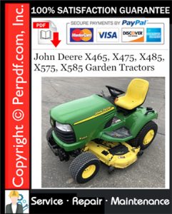 John Deere X465, X475, X485, X575, X585 Garden Tractors Service Repair Manual