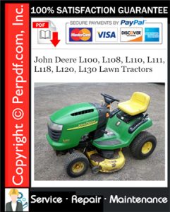 John Deere L100, L108, L110, L111, L118, L120, L130 Lawn Tractors Service Repair Manual