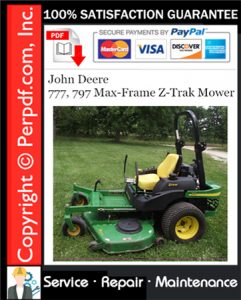 John Deere 777, 797 Max-Frame Z-Trak Mower Service Repair Manual